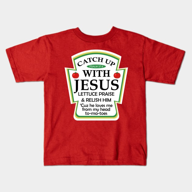 Catchup With Jesus - Funny Christian Kids T-Shirt by devilcat.art